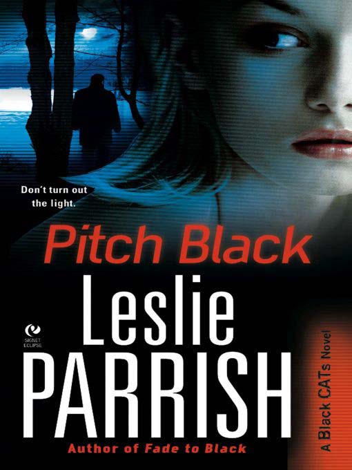 Title details for Pitch Black by Leslie Parrish - Available